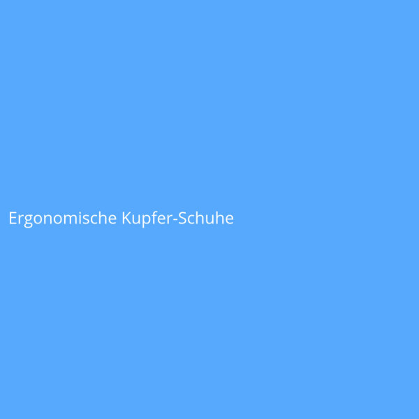 Ergonomische Kupfer-Schuhe